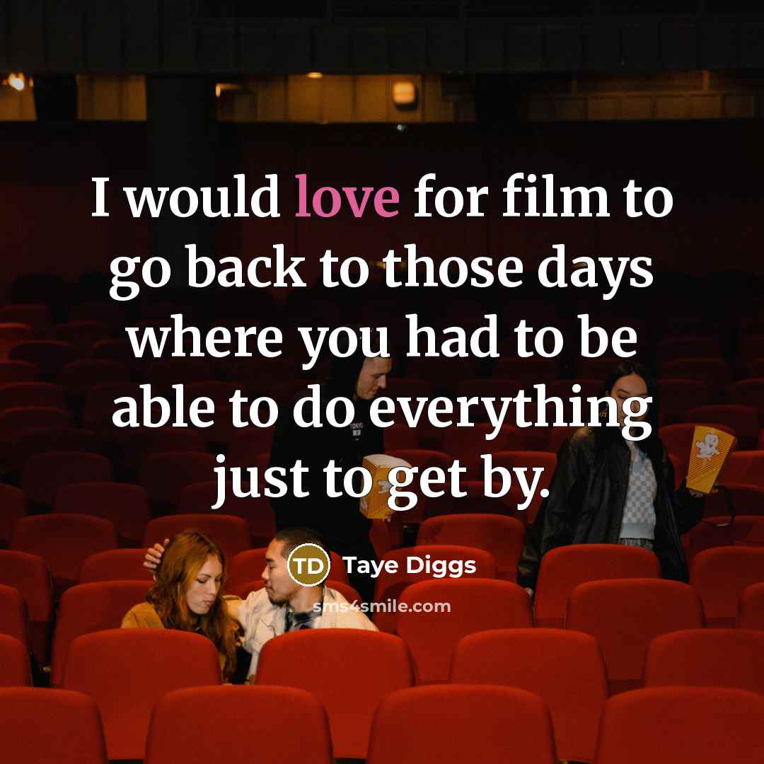 “I would love for film to go back to those…” quote by Taye Diggs