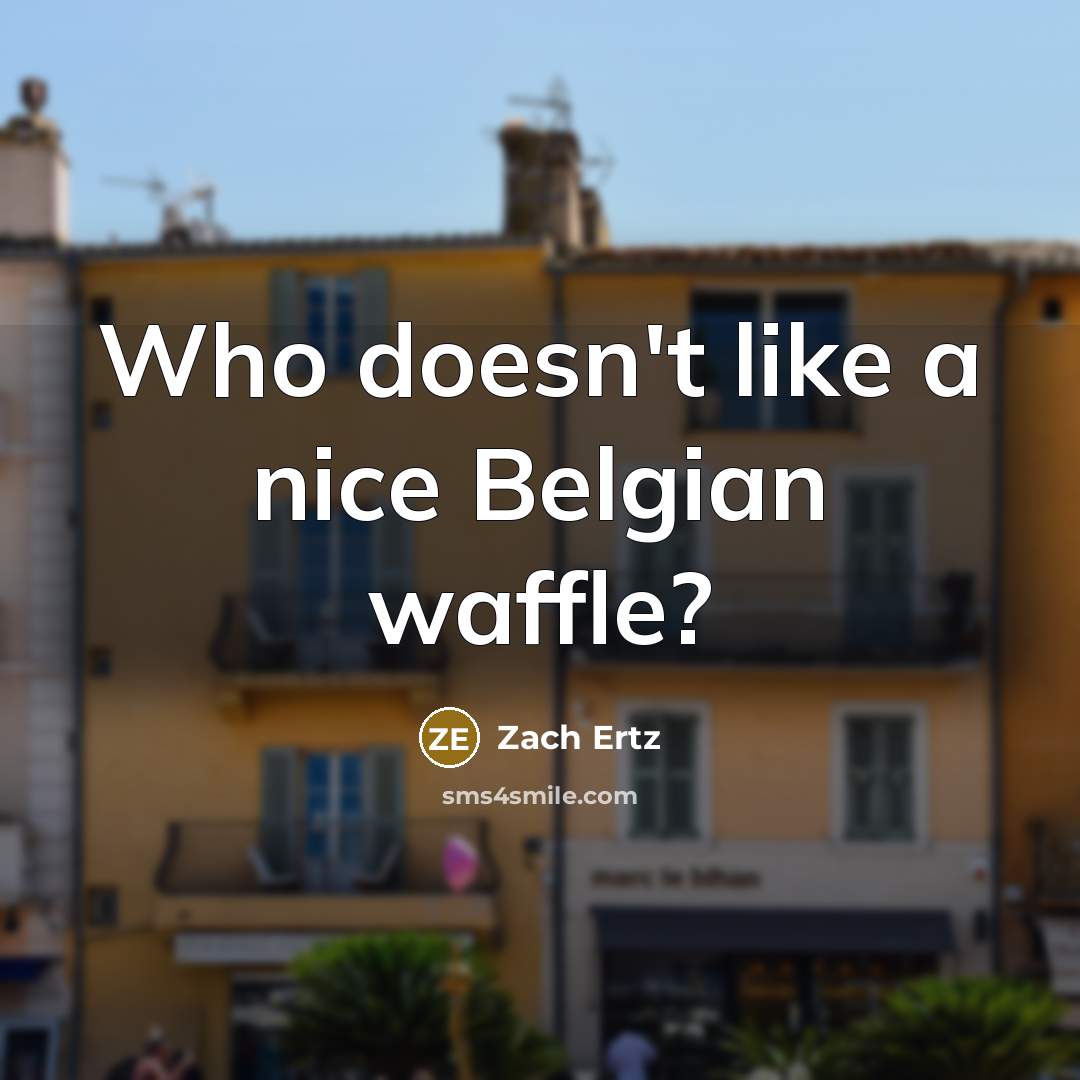 “Who doesn't like a nice Belgian waffle?…” quote by Zach Ertz