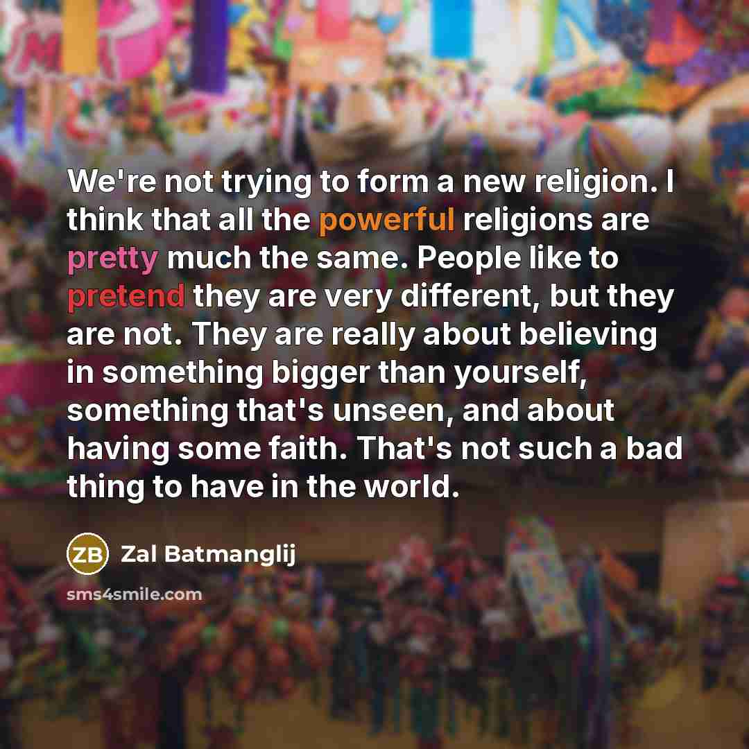 “We're not trying to form a new religion. I think…” quote by Zal Batmanglij