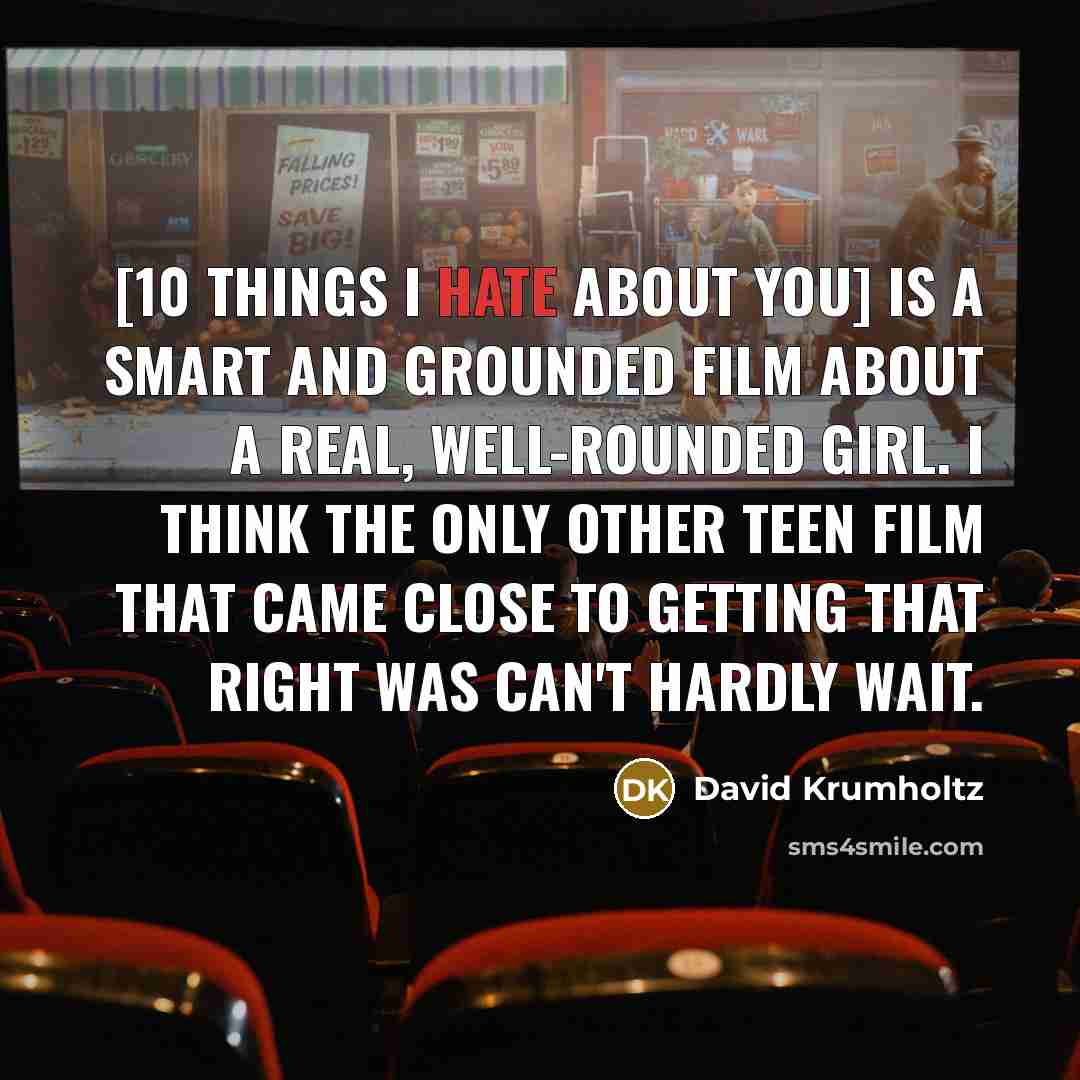 “[10 Things I Hate About You] is a smart and…” quote by David Krumholtz