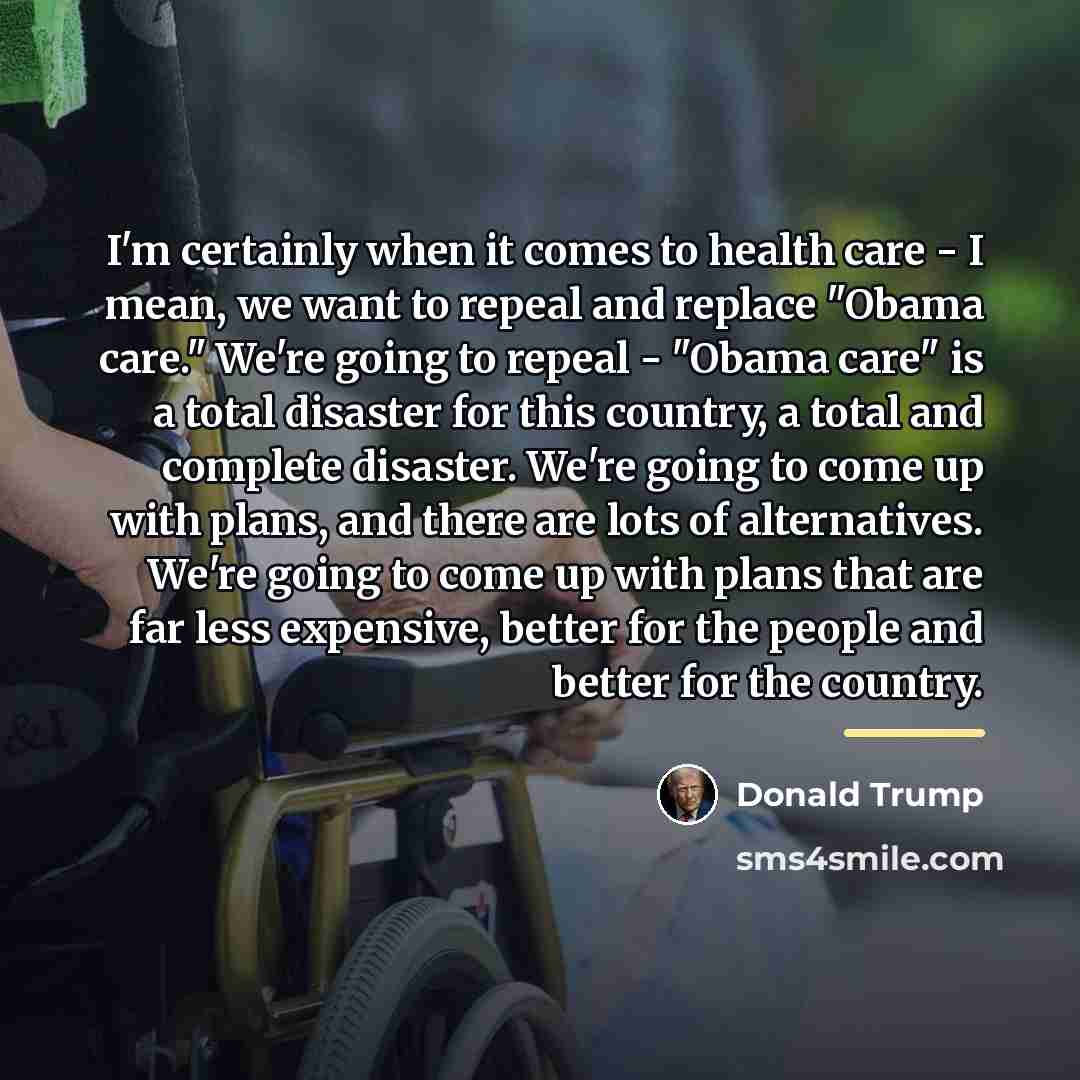 “I'm certainly when it comes to health care - I…” quote by Donald Trump