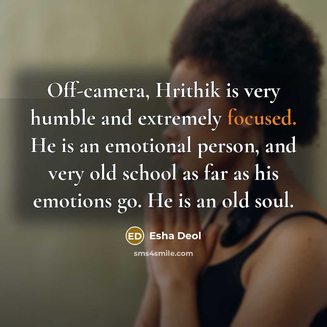 “Off-camera, Hrithik is very humble and extremely focused. He is…” quote by Esha Deol