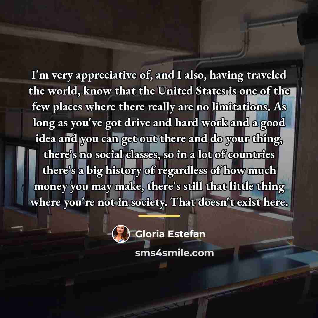 “I'm very appreciative of, and I also, having traveled the…” quote by Gloria Estefan
