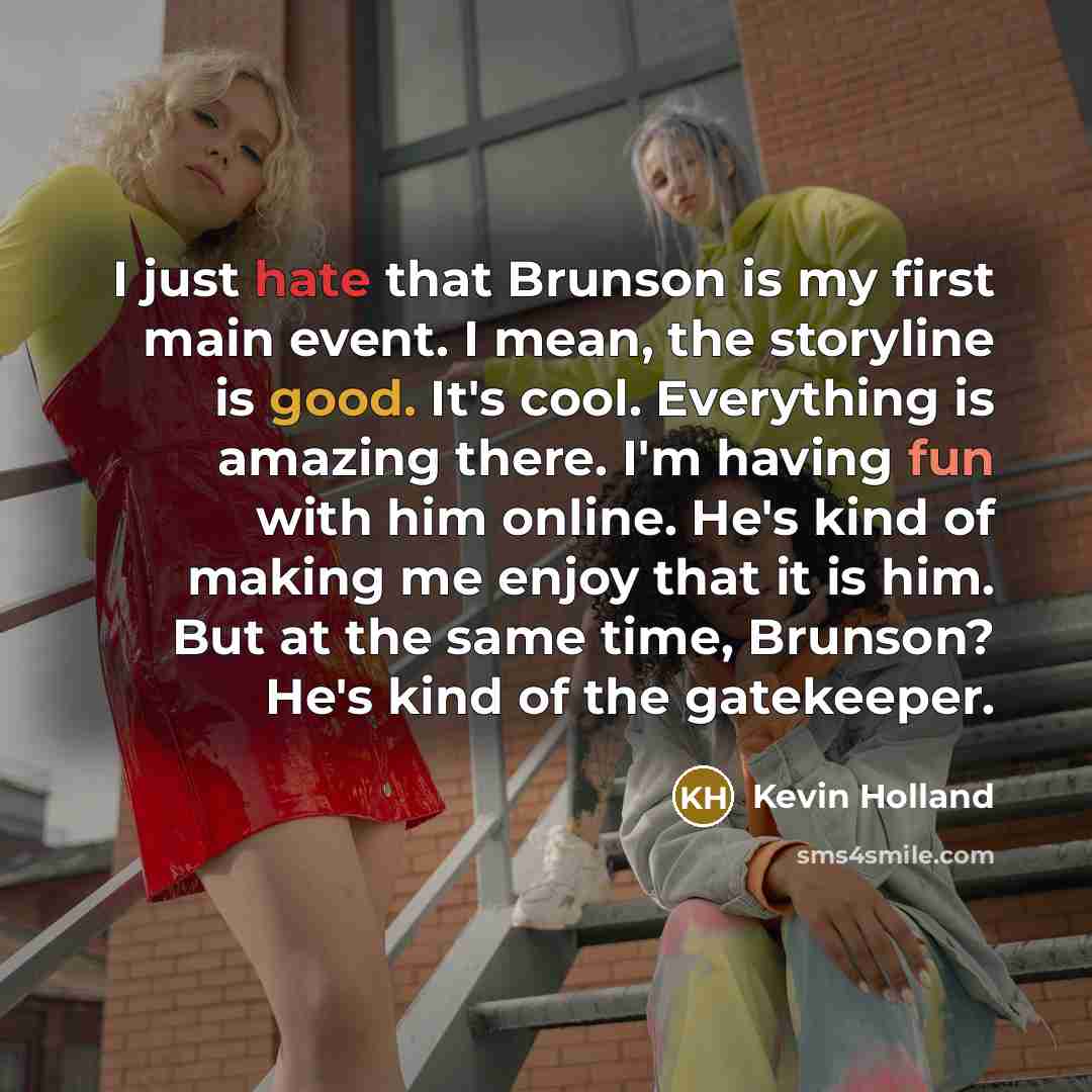 “I just hate that Brunson is my first main event.…” quote by Kevin Holland