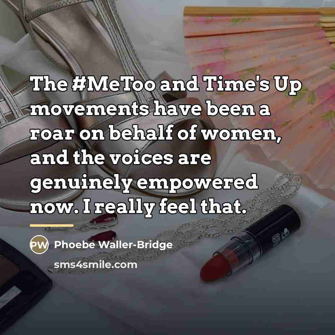 “The #MeToo and Time's Up movements have been a roar…” quote by Phoebe Waller-Bridge