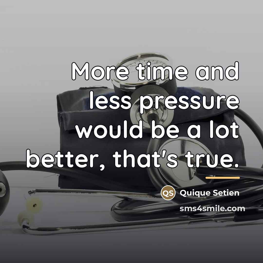 “More time and less pressure would be a lot better,…” quote by Quique Setien
