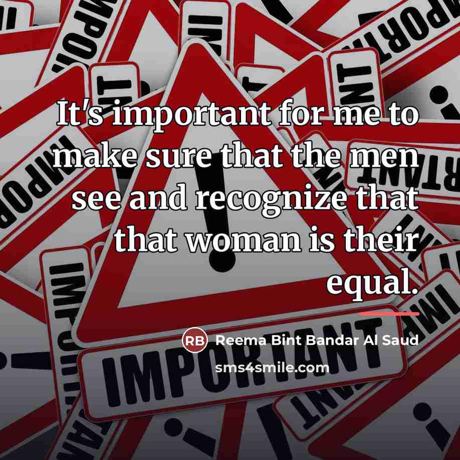“It's important for me to make sure that the men…” quote by Reema Bint Bandar Al Saud