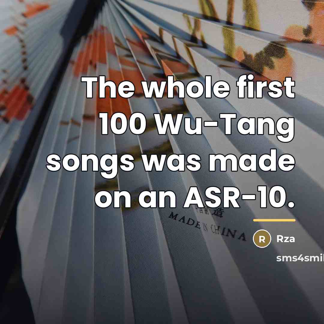 “The whole first 100 Wu-Tang songs was made on an…” quote by Rza