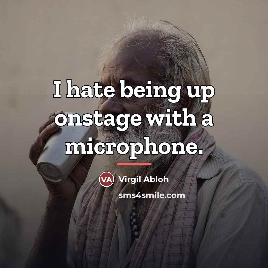 “I hate being up onstage with a microphone.…” quote by Virgil Abloh