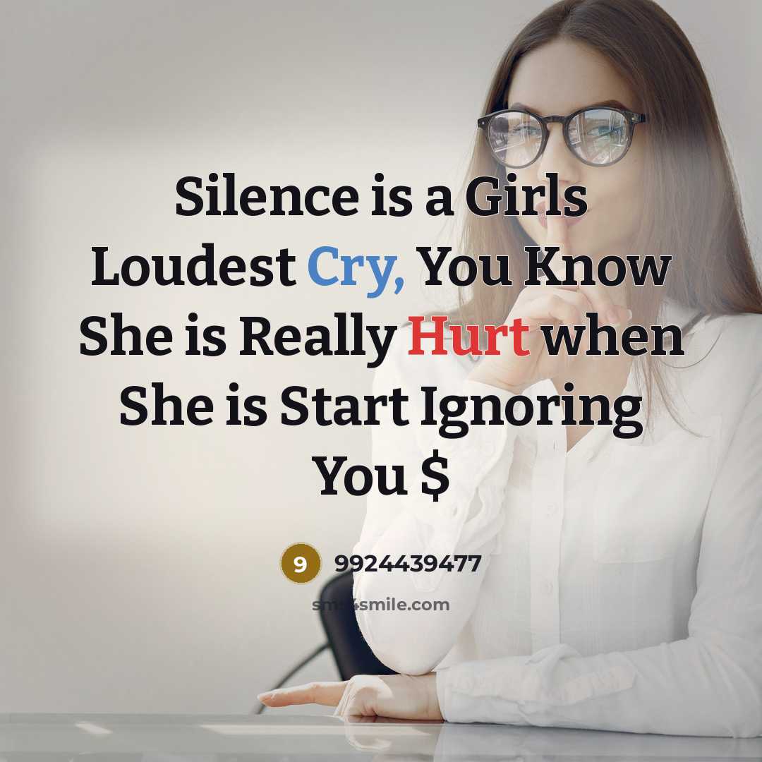 “Silence is a Girls Loudest Cry, You Know She is…” quote by 9924439477