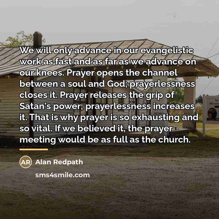 “We will only advance in our evangelistic work as fast…” quote by Alan Redpath