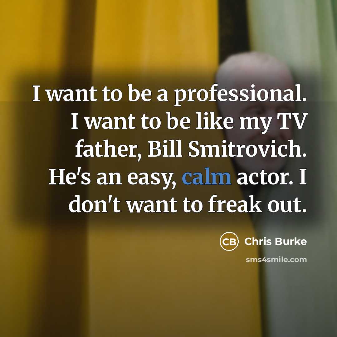 “I want to be a professional. I want to be…” quote by Chris Burke