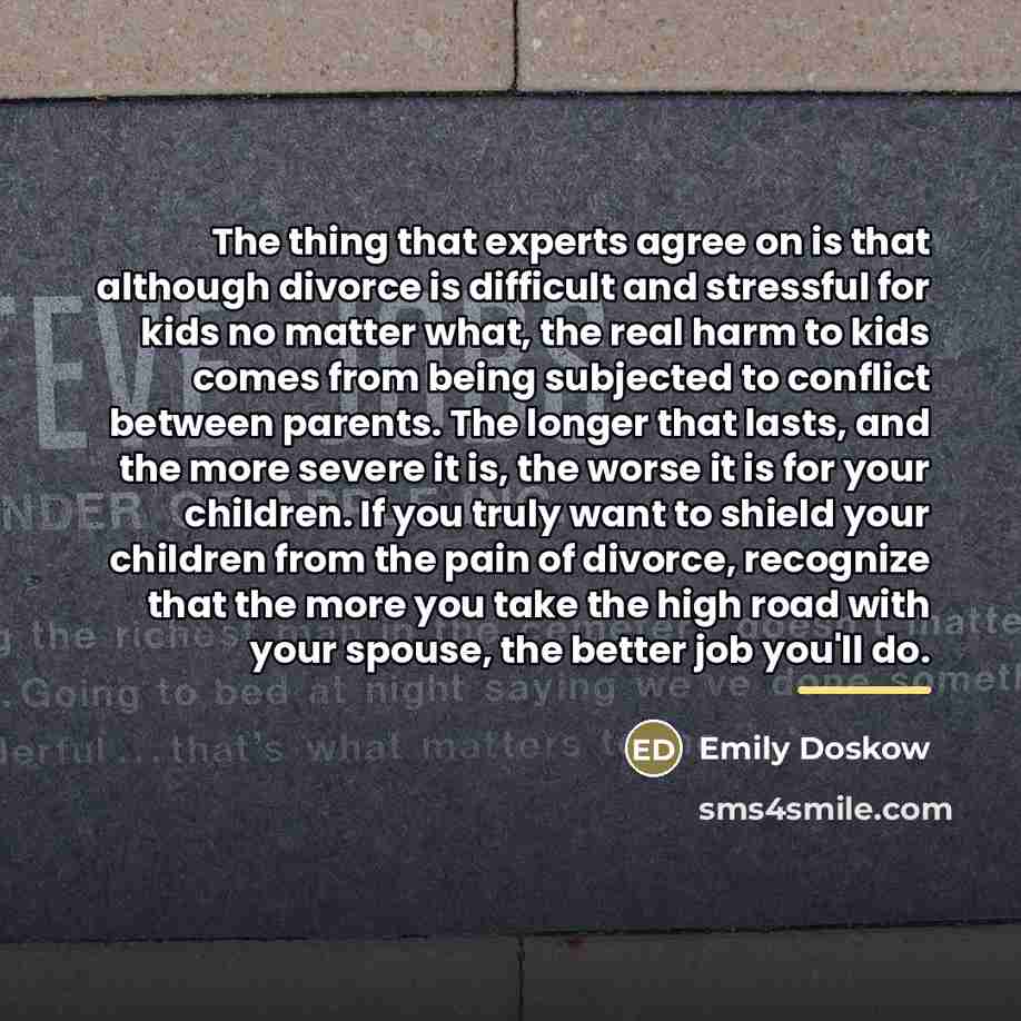 “The thing that experts agree on is that although divorce…” quote by Emily Doskow