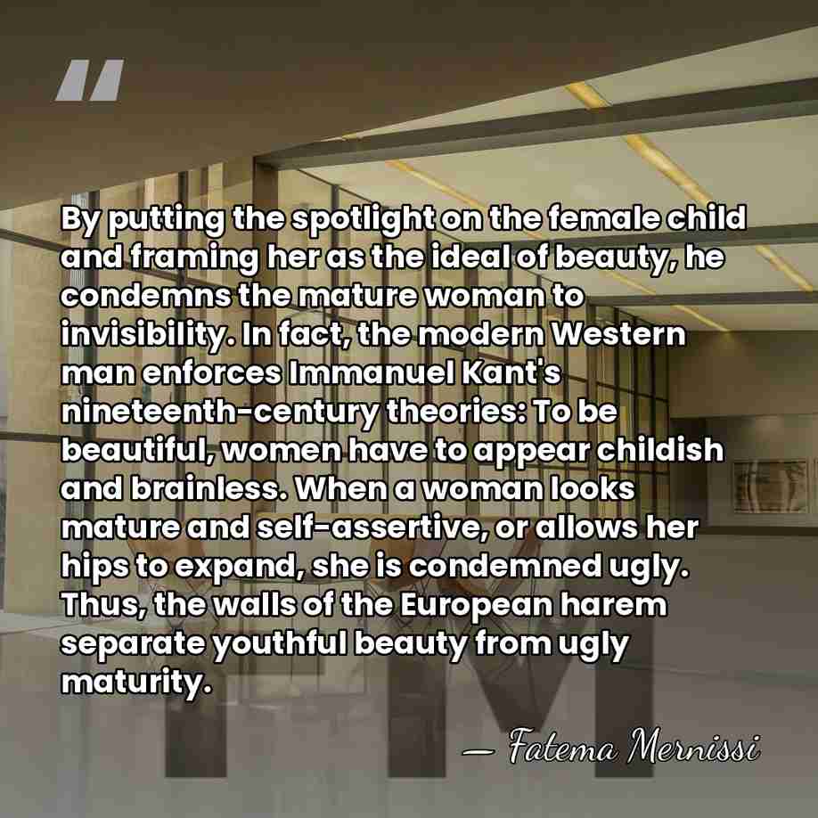 By putting the spotlight on the female child and framing her as&hellip; - Fatema Mernissi