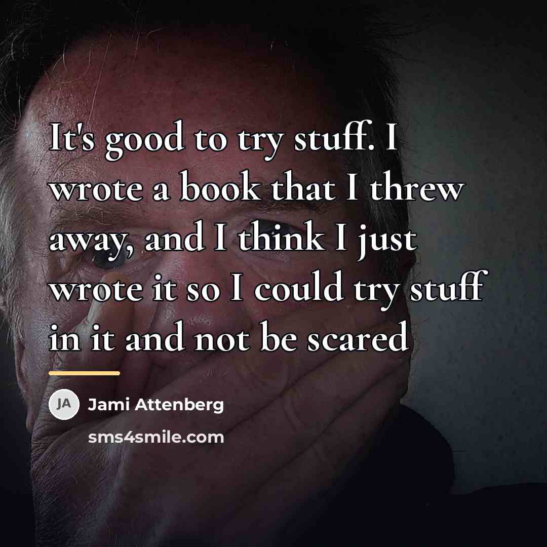 “It's good to try stuff. I wrote a book that…” quote by Jami Attenberg