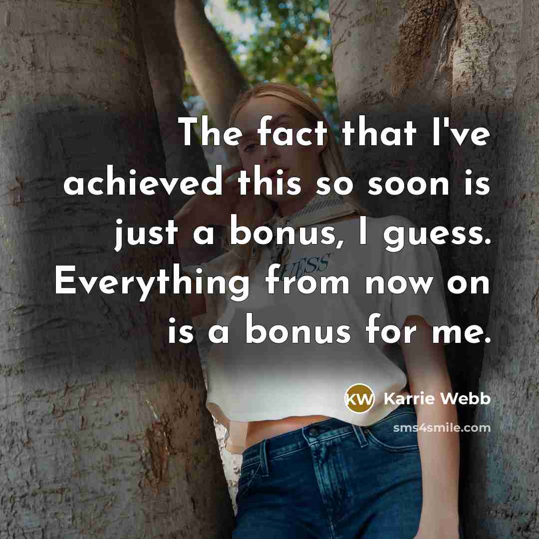 “The fact that I've achieved this so soon is just…” quote by Karrie Webb