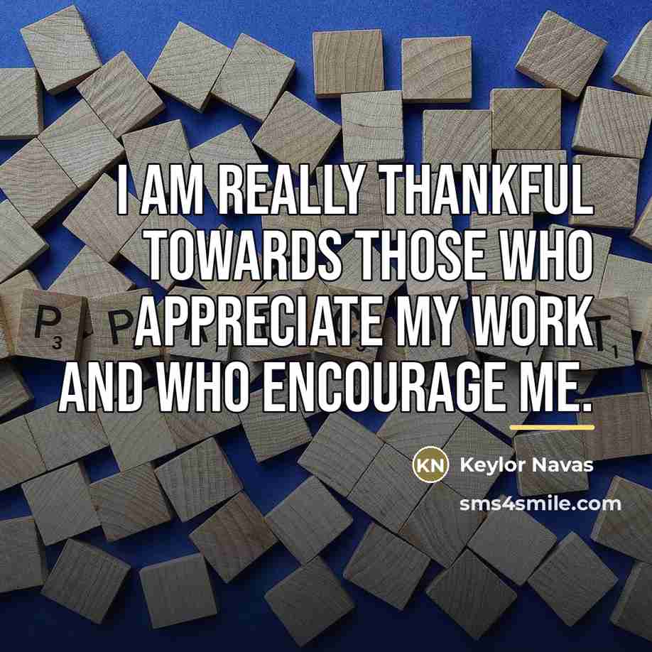“I am really thankful towards those who appreciate my work…” quote by Keylor Navas