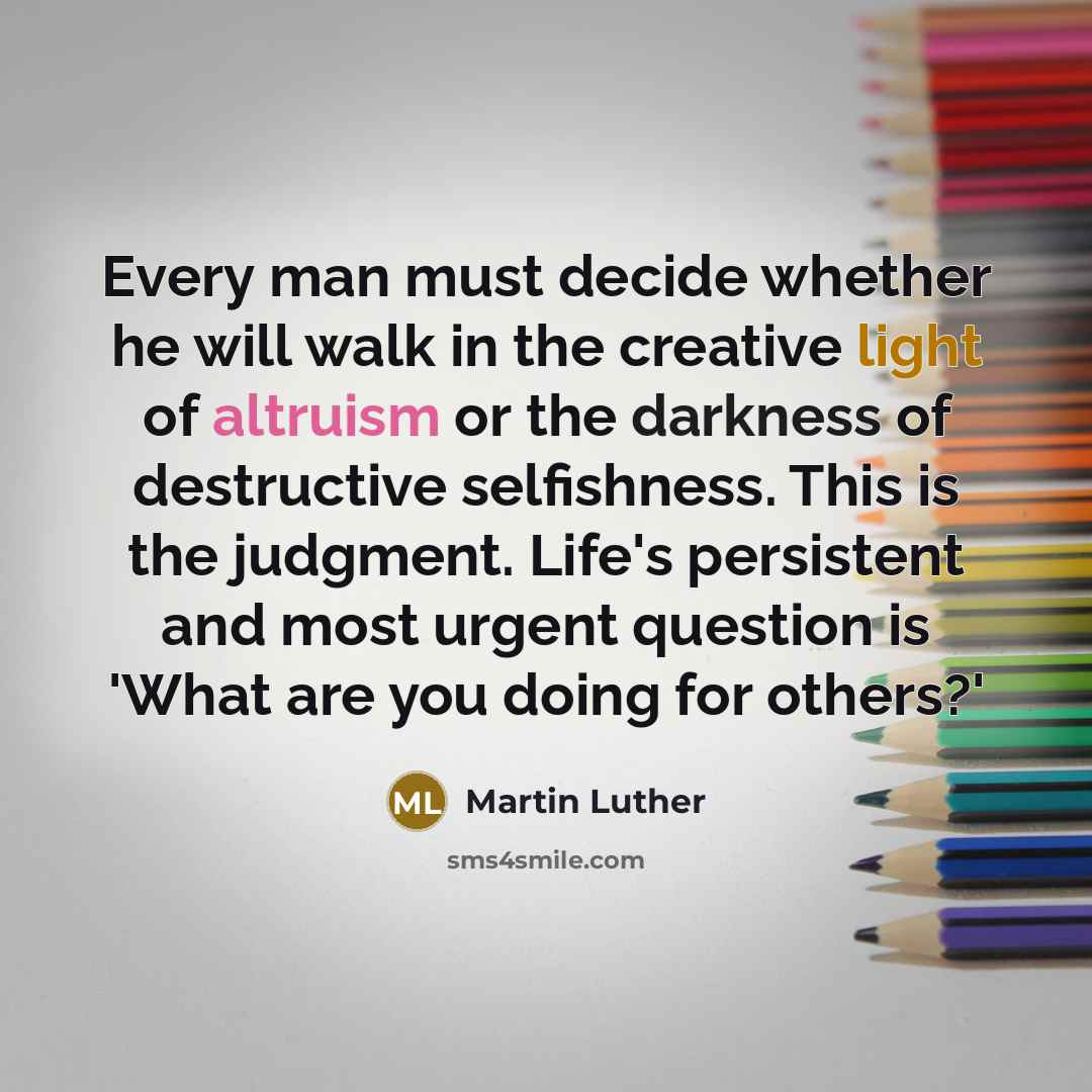“Every man must decide whether he will walk in the…” quote by Martin Luther