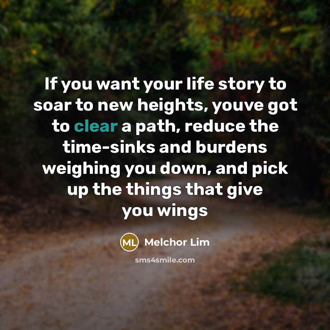 “If you want your life story to soar to new…” quote by Melchor Lim