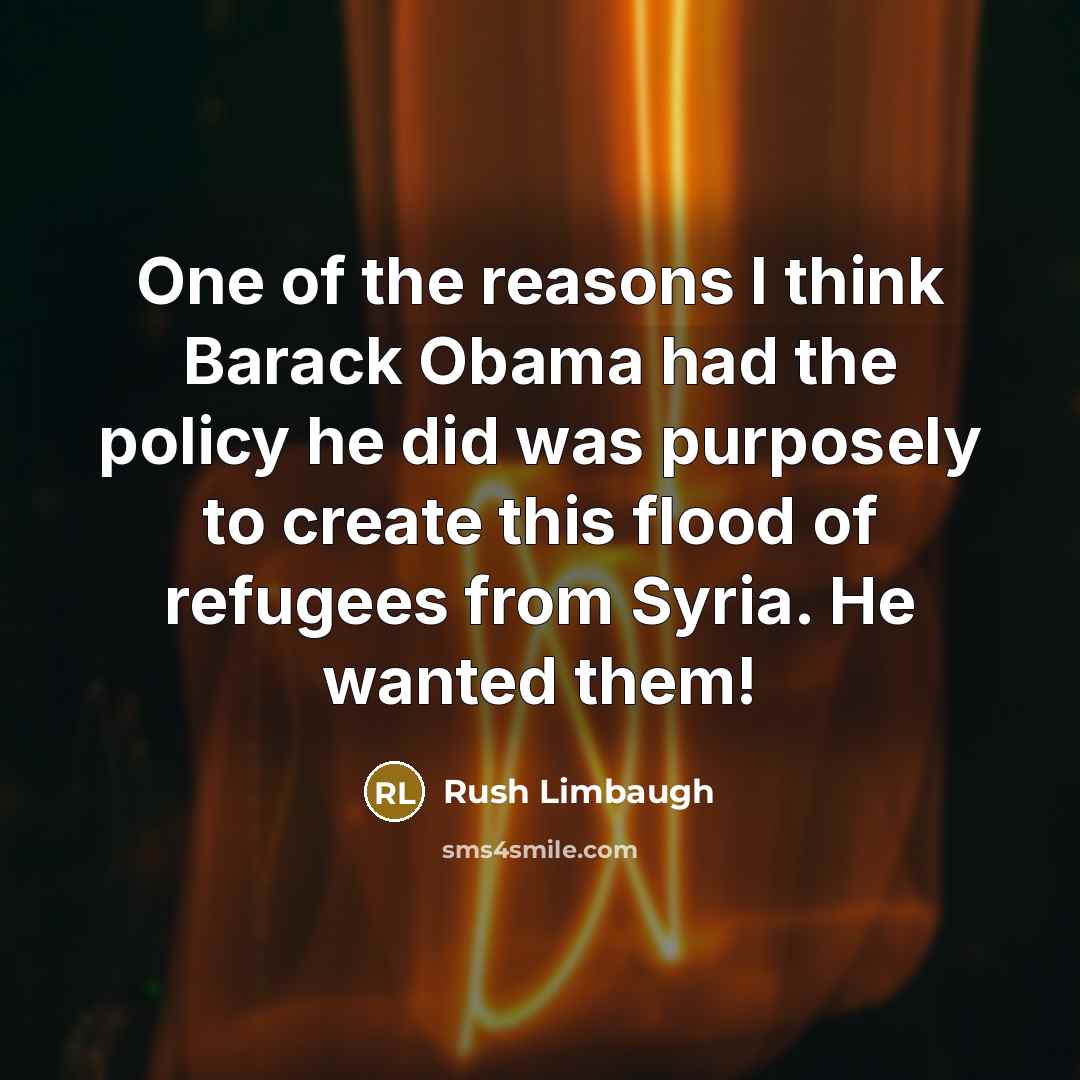 “One of the reasons I think Barack Obama had the…” quote by Rush Limbaugh