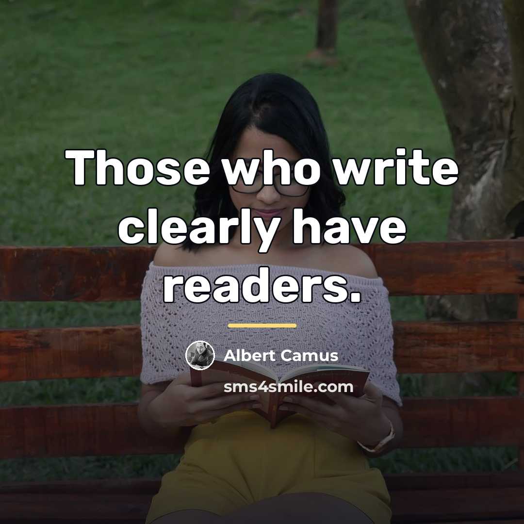 “Those who write clearly have readers.…” quote by Albert Camus