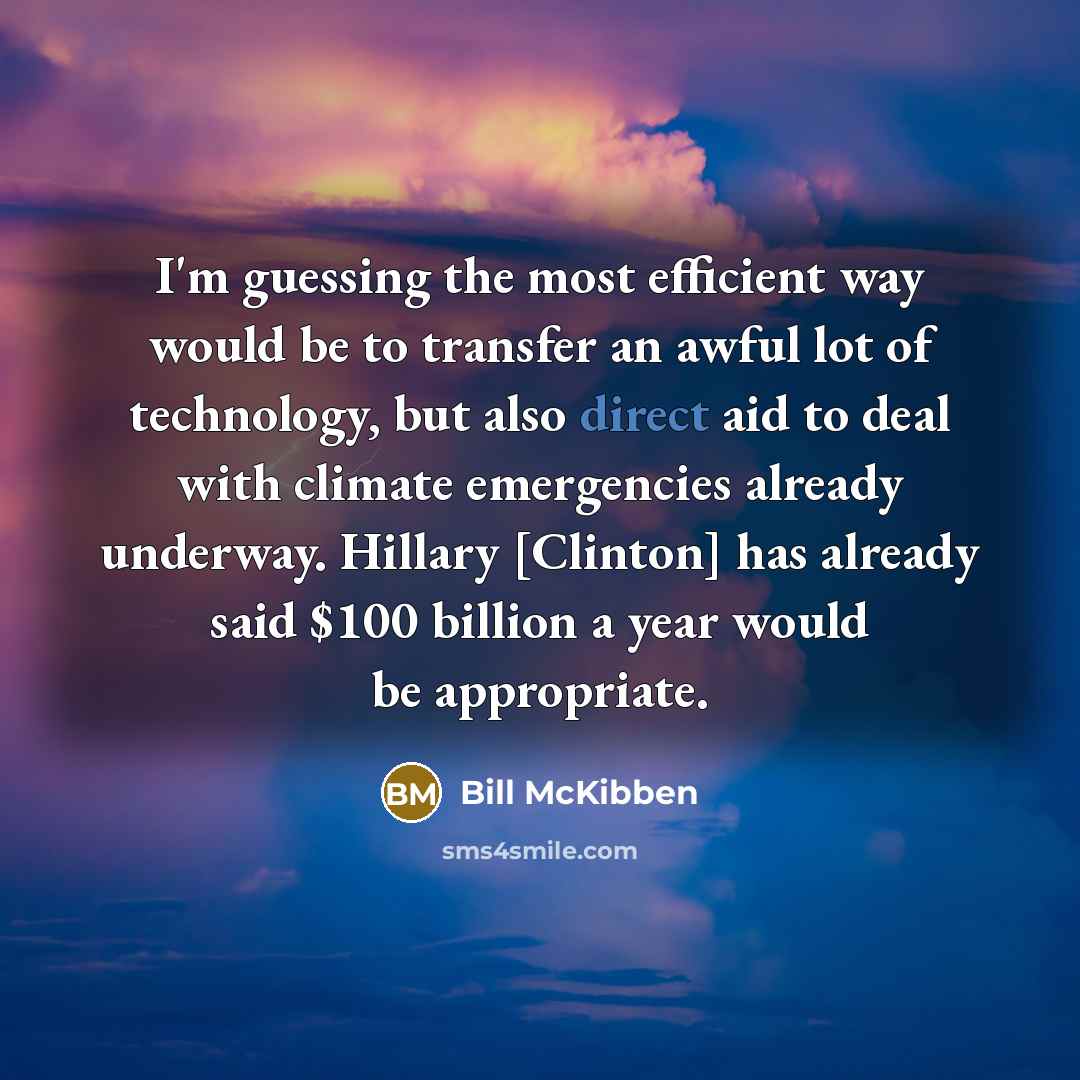 “I'm guessing the most efficient way would be to transfer…” quote by Bill McKibben