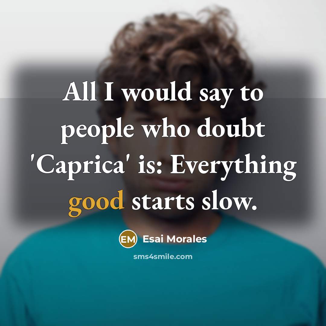 “All I would say to people who doubt 'Caprica' is:…” quote by Esai Morales