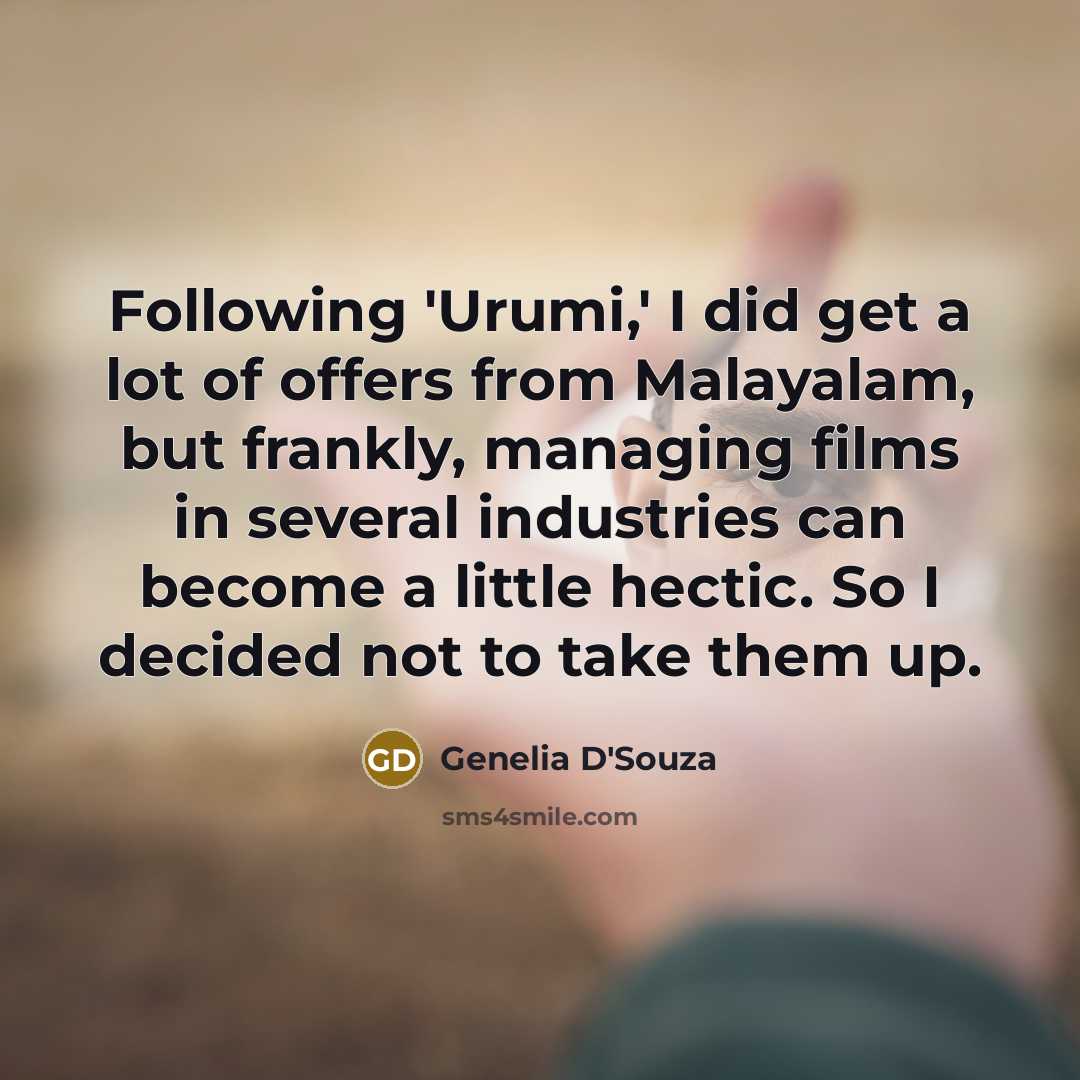 “Following 'Urumi,' I did get a lot of offers from…” quote by Genelia D'Souza