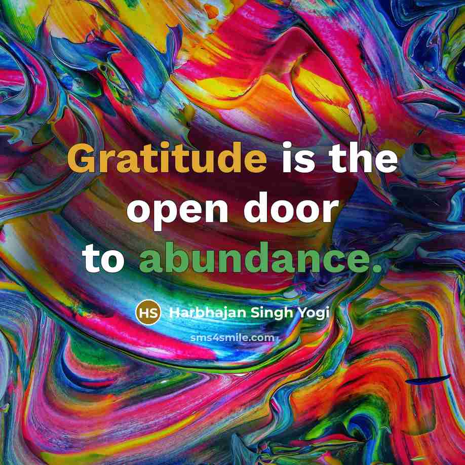 “Gratitude is the open door to abundance.…” quote by Harbhajan Singh Yogi