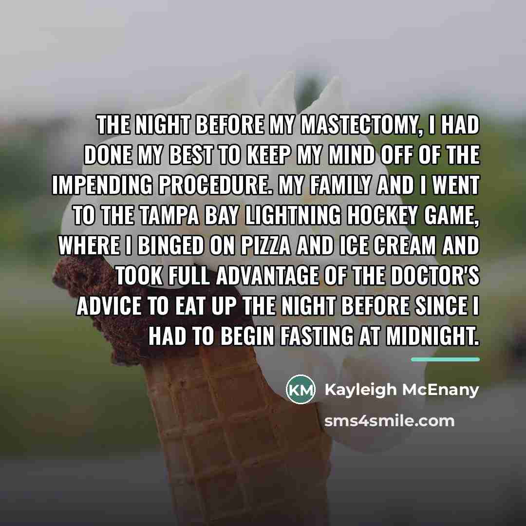“The night before my mastectomy, I had done my best…” quote by Kayleigh McEnany
