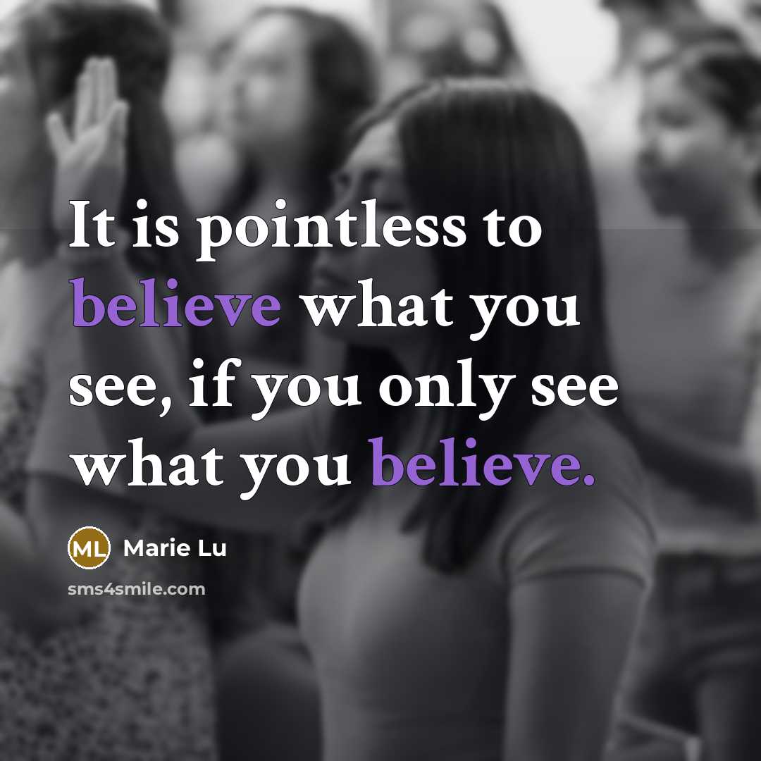 “It is pointless to believe what you see, if you…” quote by Marie Lu