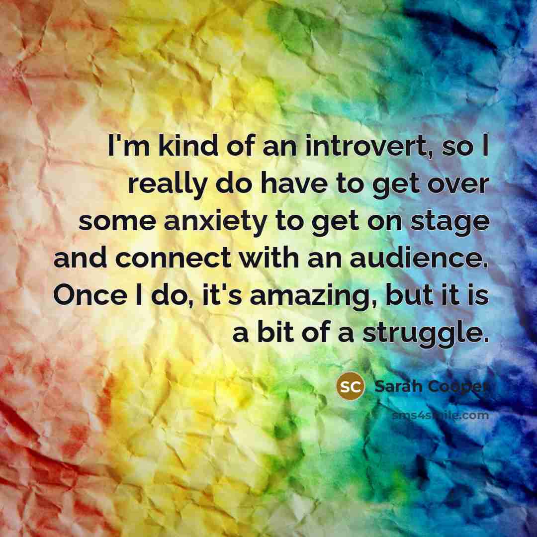 “I'm kind of an introvert, so I really do have…” quote by Sarah Cooper