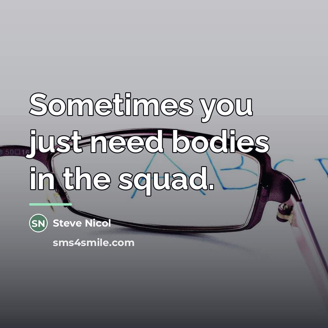 “Sometimes you just need bodies in the squad.…” quote by Steve Nicol
