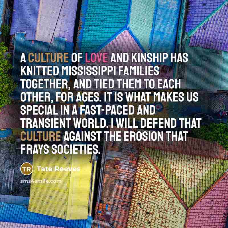 “A culture of love and kinship has knitted Mississippi families…” quote by Tate Reeves