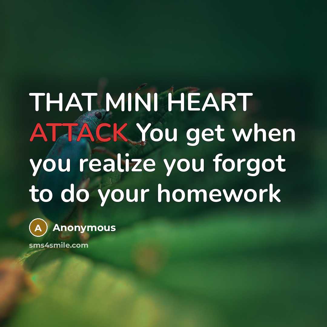 “THAT MINI HEART ATTACK You get when you realize you…” quote by Anonymous