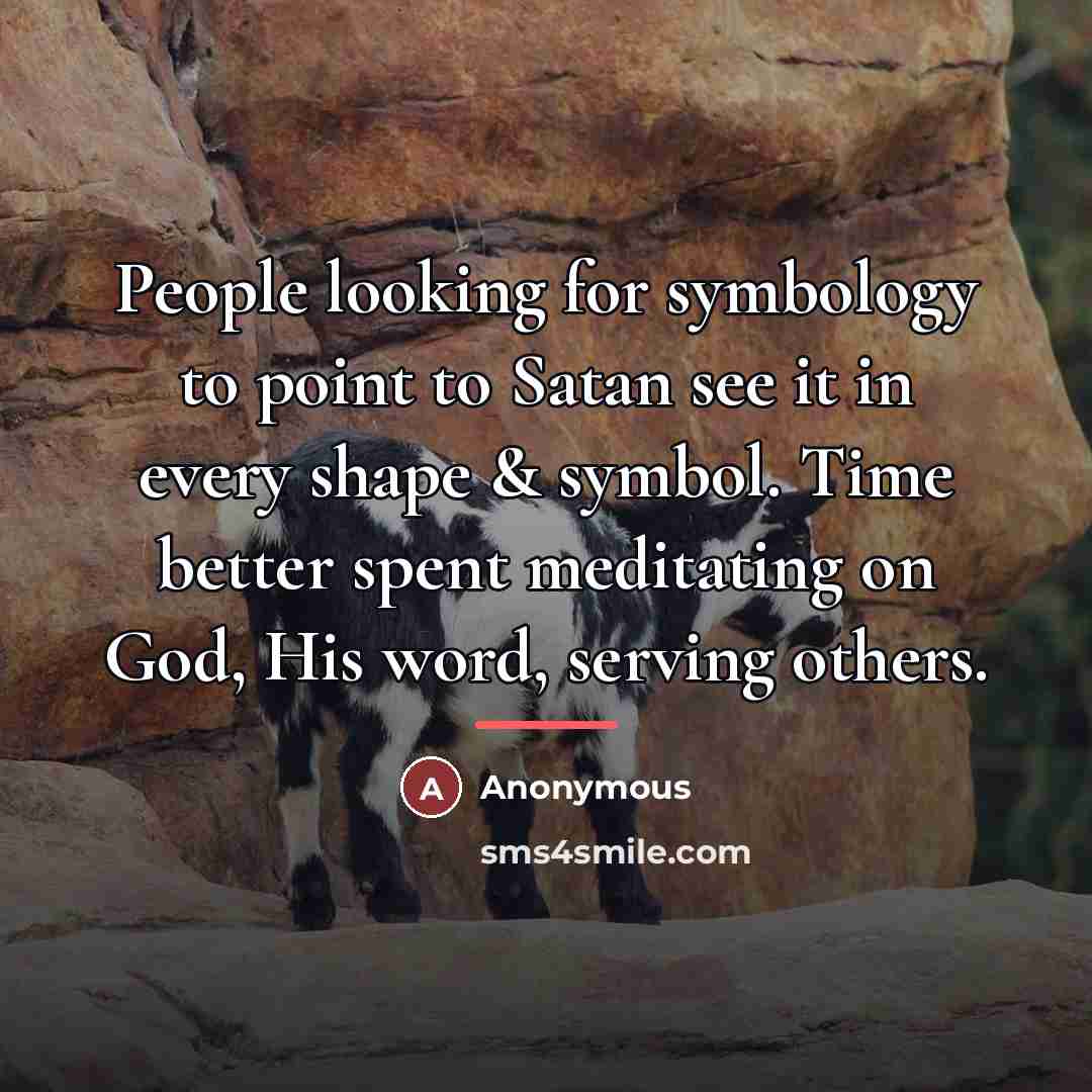 “People looking for symbology to point to Satan see it…” quote by Anonymous