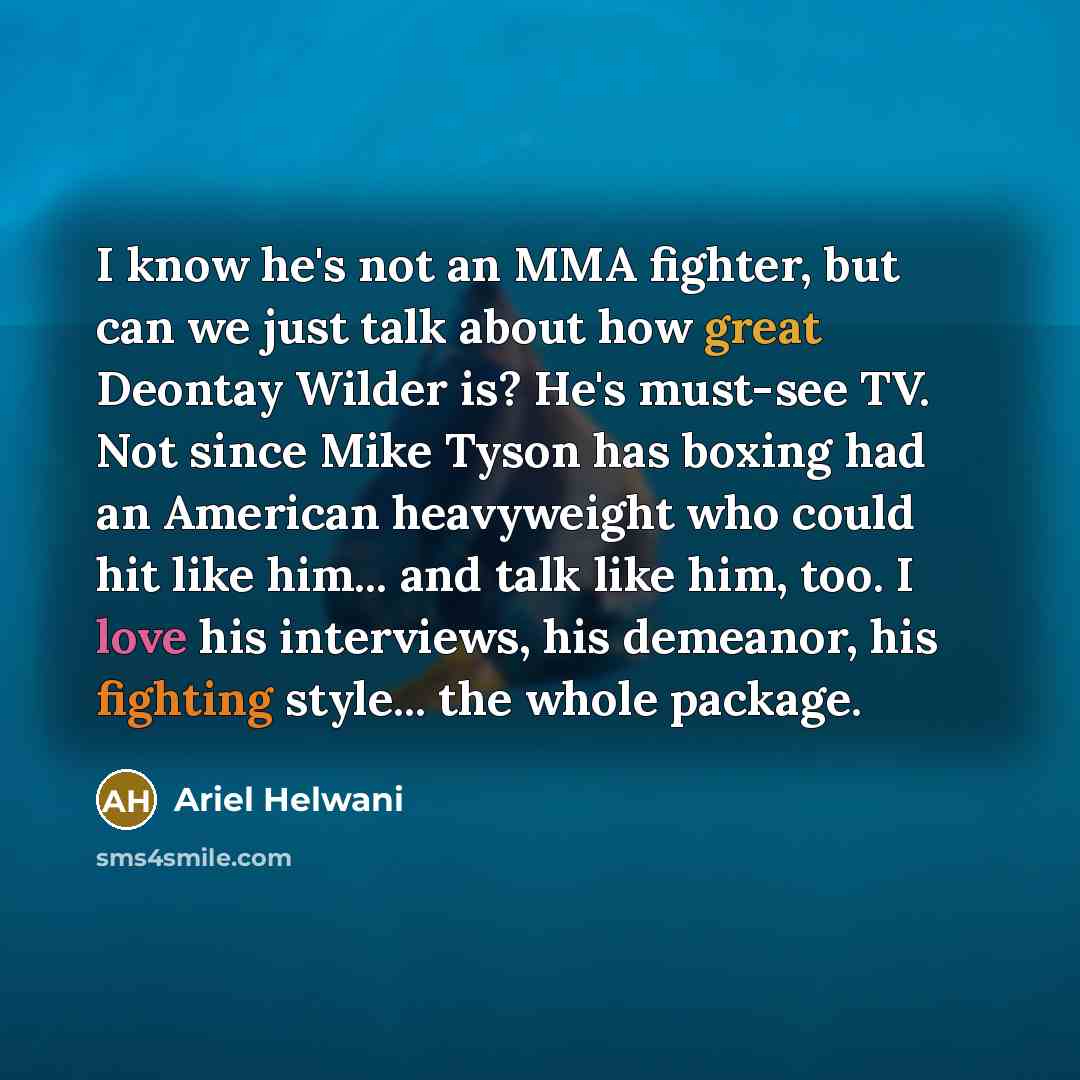 “I know he's not an MMA fighter, but can we…” quote by Ariel Helwani