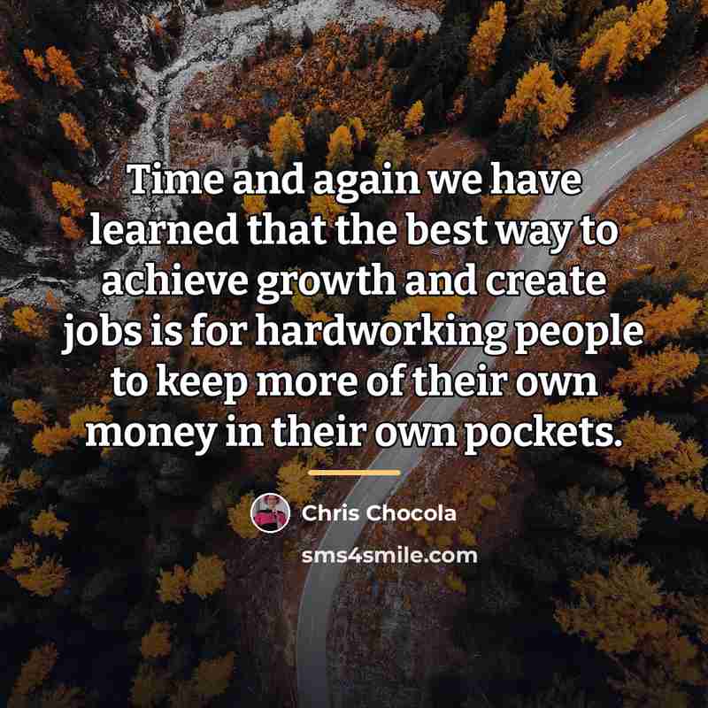 “Time and again we have learned that the best way…” quote by Chris Chocola