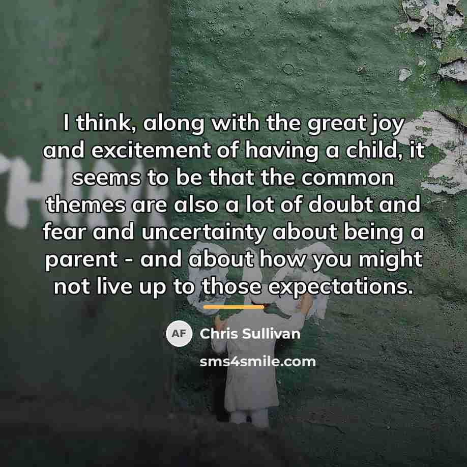 “I think, along with the great joy and excitement of…” quote by Chris Sullivan