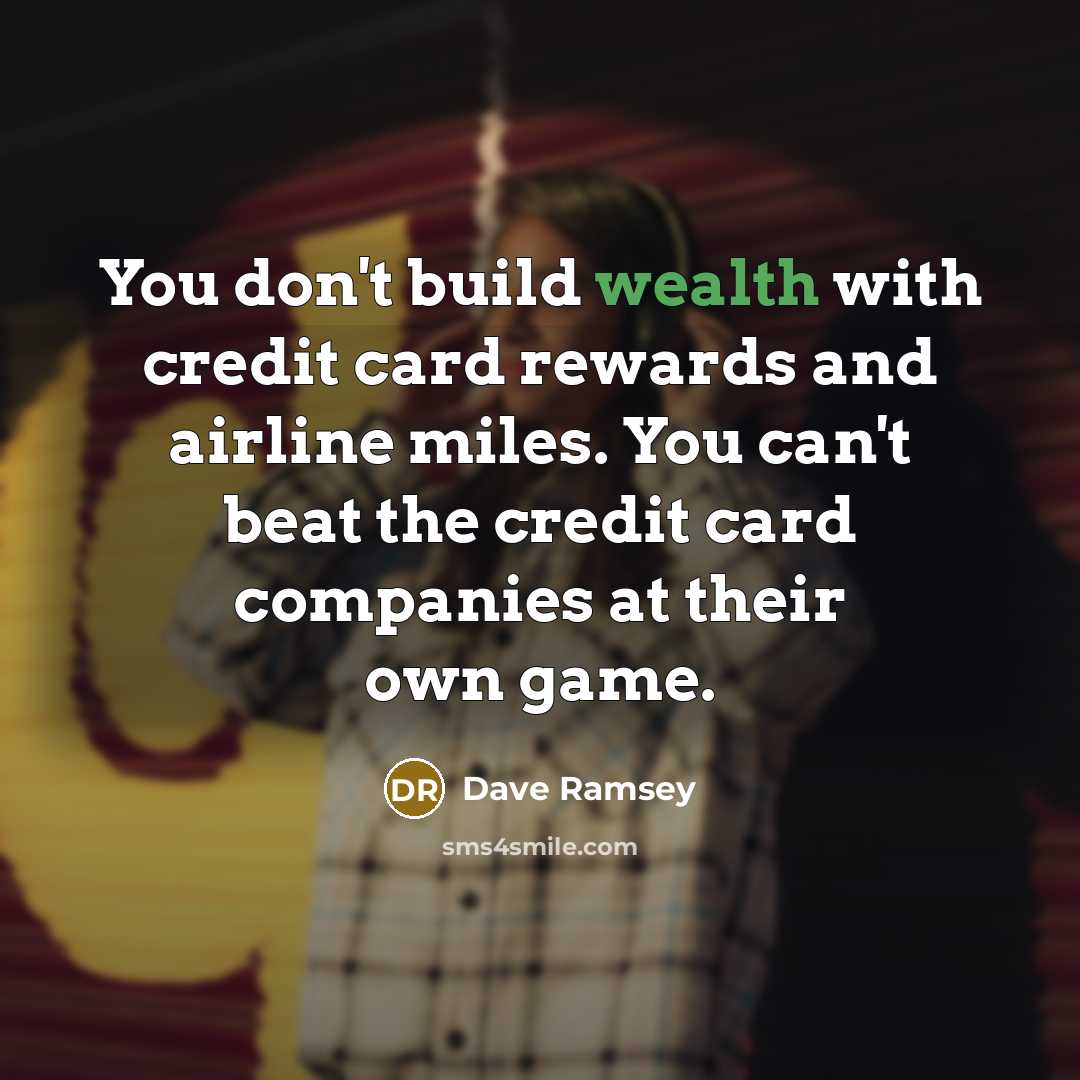 “You don't build wealth with credit card rewards and airline…” quote by Dave Ramsey