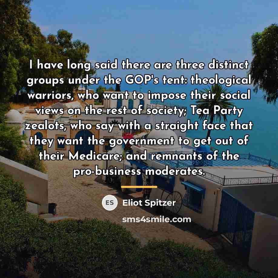 “I have long said there are three distinct groups under…” quote by Eliot Spitzer
