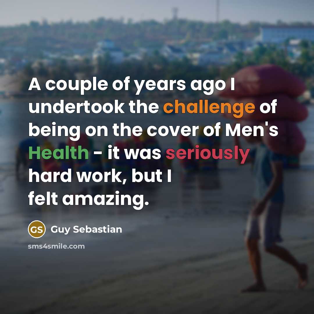 “A couple of years ago I undertook the challenge of…” quote by Guy Sebastian