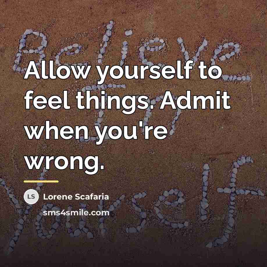 “Allow yourself to feel things. Admit when you're wrong.…” quote by Lorene Scafaria