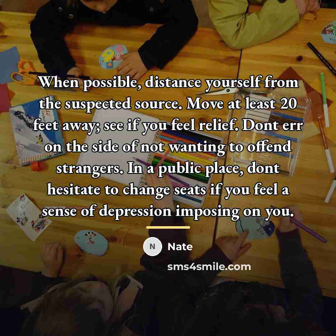“When possible, distance yourself from the suspected source. Move at…” quote by Nate