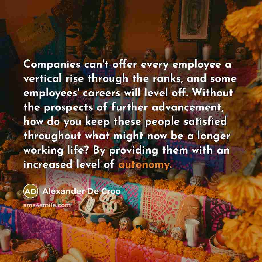 “Companies can't offer every employee a vertical rise through the…” quote by Alexander De Croo