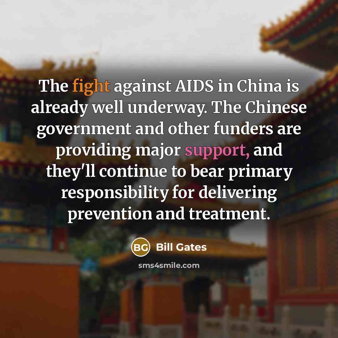 “The fight against AIDS in China is already well underway.…” quote by Bill Gates