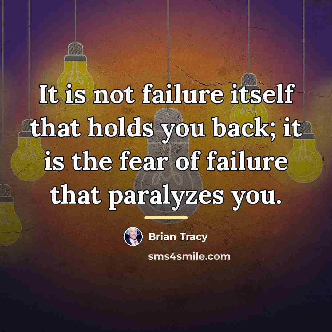 “It is not failure itself that holds you back; it…” quote by Brian Tracy