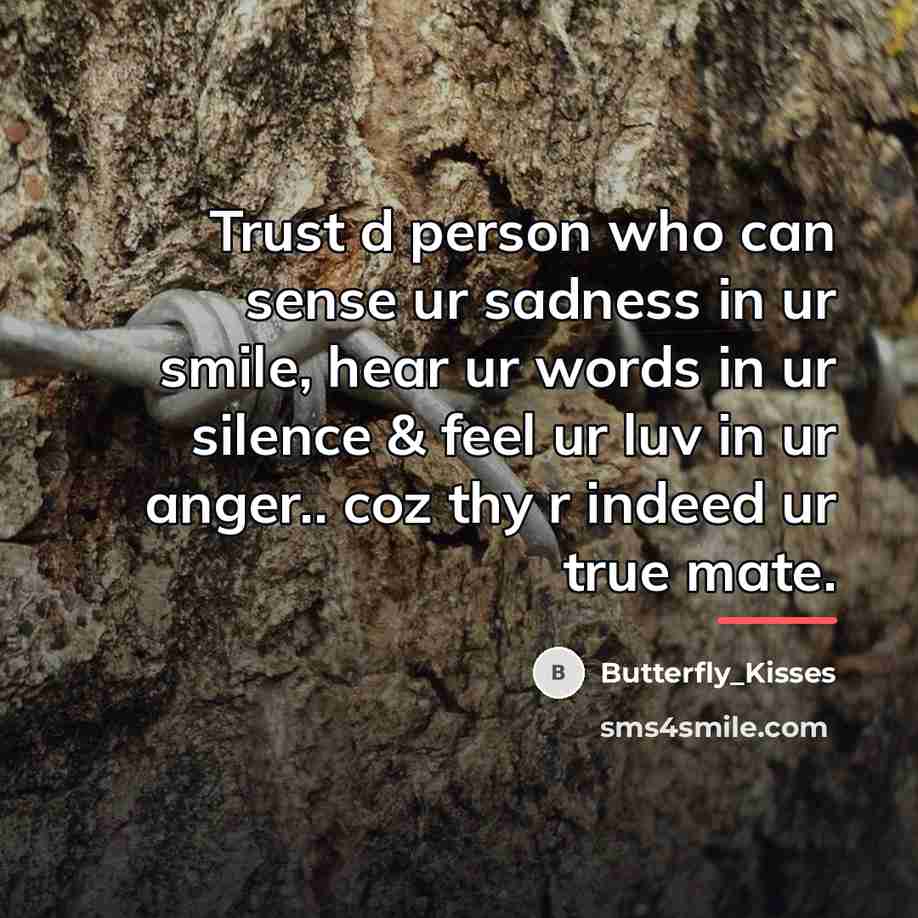 “Trust d person who can sense ur sadness in ur…” quote by Butterfly_Kisses