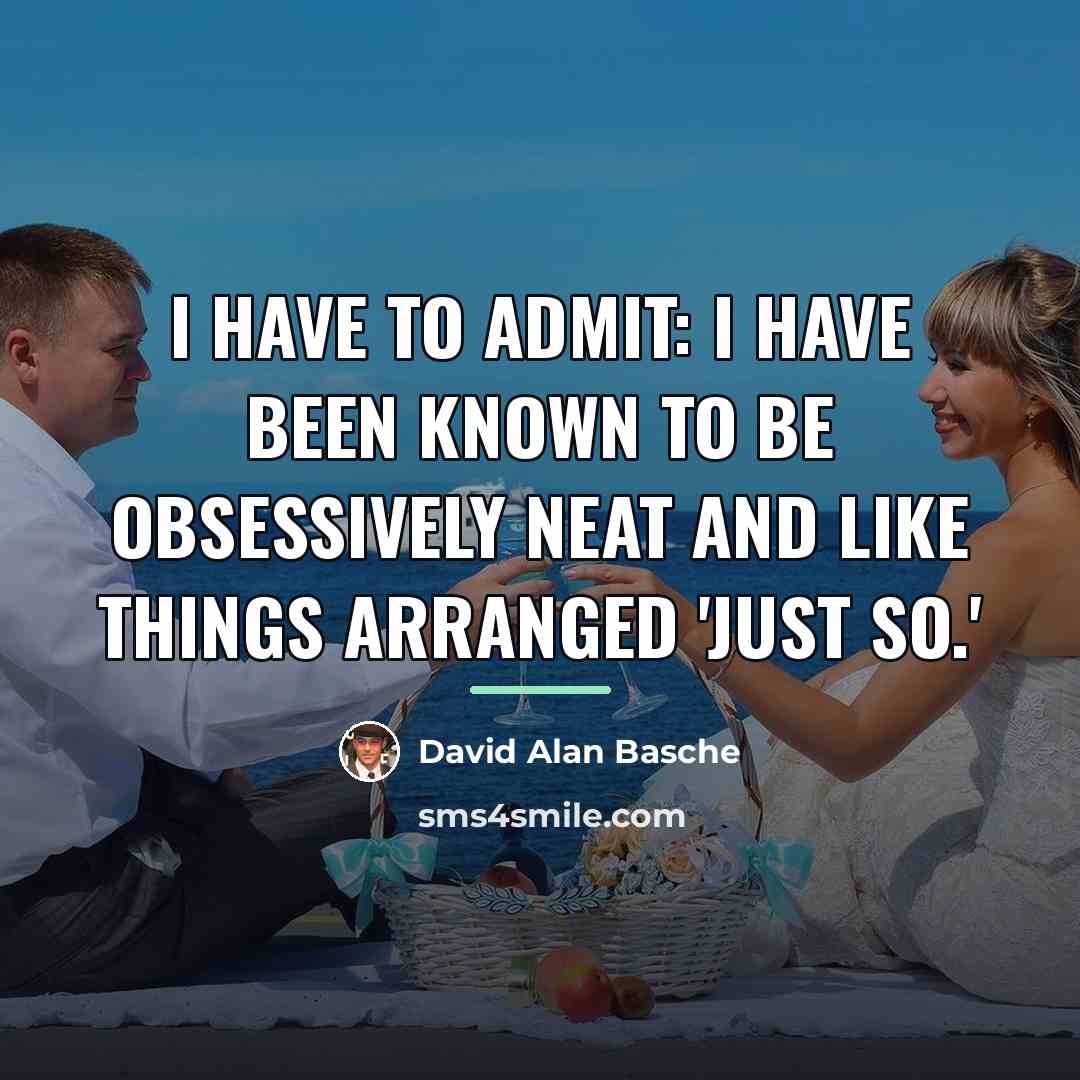 “I have to admit: I have been known to be…” quote by David Alan Basche