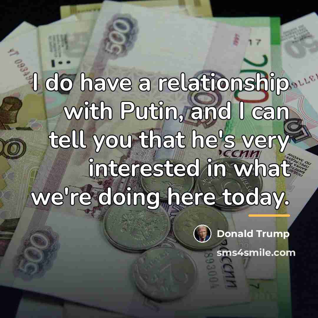 “I do have a relationship with Putin, and I can…” quote by Donald Trump